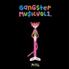 Gangster Music, Vol. 1