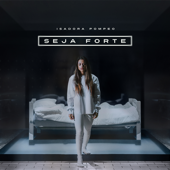 Seja Forte - Isadora Pompeo