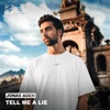 Tell Me a Lie - Single, 2019