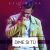 Dime Si Tú - Single