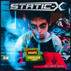 All These Years - Single by Static-X album reviews, ratings, credits