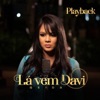 Lá Vem Davi (Playback) - Single