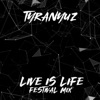 Live Is Life (Festival Mix) - Single