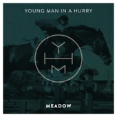 Young Man in a Hurry - Meadow