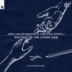 Waiting on the Other Side - Single by Jorn Van Deynhoven & Christina Novelli album reviews, ratings, credits