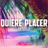 Quiere Placer - Single album lyrics, reviews, download
