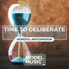 Time to Deliberate: Hopeful Anticipation album lyrics, reviews, download