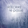 Réécrire le passé