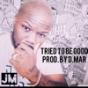 Tried to Be Good - Single