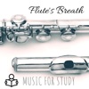 Music for Study: Flute's Breath