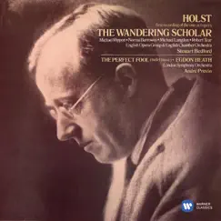 Holst: The Wandering Scholar, Ballet from The Perfect Fool & Egdon Heath by André Previn & Steuart Bedford album reviews, ratings, credits