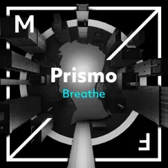 Breathe - Single by Prismo album reviews, ratings, credits
