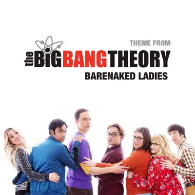 Theme From the Big Bang Theory - Single - Barenaked Ladies