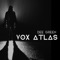 Vox Atlas - Dee Green lyrics