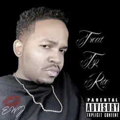 Treat Tip Rite - Single by EWJ album reviews, ratings, credits