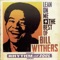 Let Me Be the One You Need - Bill Withers lyrics