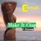 Make It Clap (feat. Itsmoosey) - C-Styles lyrics