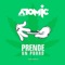 Prende un Porro - Atomic Otro Way lyrics