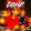 Catch Up (feat. Bo Deal) - Single album lyrics, reviews, download