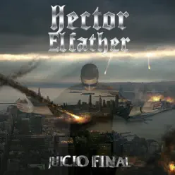 Juicio Final (Version Cristiana) - Hector El Father