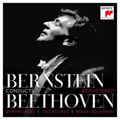 Bernstein Conducts Beethoven - Symphonies, Overtures & Missa Solemnis (Remastered) by Leonard Bernstein & New York Philharmonic album reviews, ratings, credits