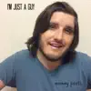 I'm Just a Guy - Single album lyrics, reviews, download