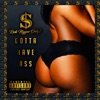 Gotta Have Ass - Single