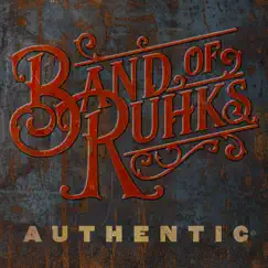 Authentic by Band of Ruhks album reviews, ratings, credits