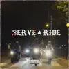 Serve & Ride - Single album lyrics, reviews, download