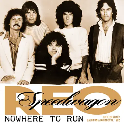 Nowhere To Run (Live 1982) - Reo Speedwagon