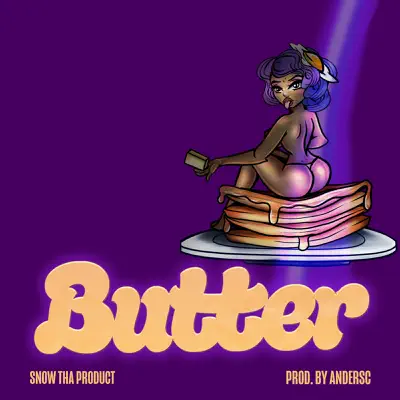 Butter - Single - Snow Tha Product