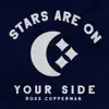 Stars Are on Your Side - Single album lyrics, reviews, download