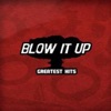 Blow It Up - Greatest Hits