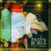 Bomba (Arawakan Drum Mix) [feat. DJ Stingray] - Single album lyrics, reviews, download