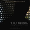 El Culturista (Original Documentary Soundtrack) - Single