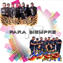 Para Siempre (feat. Macao) - Single - Mexikolombia Para Siempre (feat. Macao) - Single - Mexikolombia