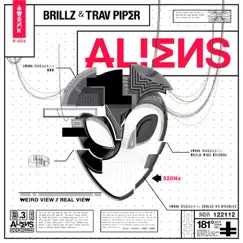 Aliens - Single by Brillz & Trav Piper album reviews, ratings, credits