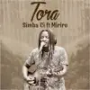 Tora (feat. Miriro) - Single album lyrics, reviews, download