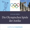 Lucas Edel - Die olympischen Spiele der Antike, Kapitel 1.2 & Die olympischen Spiele der Antike, Kapitel 2.1