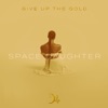 Give Up the Gold - Single, 2020