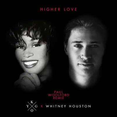 Higher Love (Paul Woolford Remix) - Single - Whitney Houston