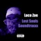 Lost Souls Soundtraxxx - Loco Zoe lyrics