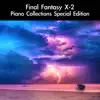 Final Fantasy X-2 Piano Collections Special Edition album lyrics, reviews, download