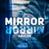 Mirror Mirror (from "RWBY") - Single album lyrics, reviews, download