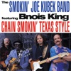 Chain Smokin' Texas Style (feat. Bnois King)