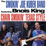 The Smokin' Joe Kubek Band - Way Down There (feat. Bnois King)