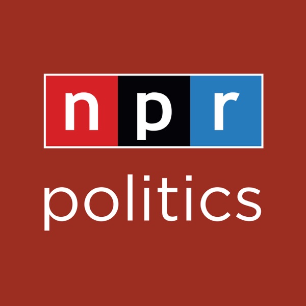 NPR Politics Podcast NPR Politics Podcast