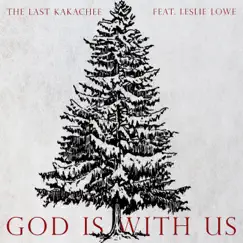 God Is with Us (feat. Leslie Lowe) Song Lyrics