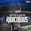 Ridiculous (feat. Don Trip) - Single album lyrics, reviews, download