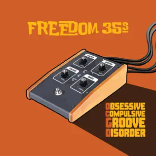 Album herunterladen Freedom 35s - Obsessive Compulsive Groove Disorder